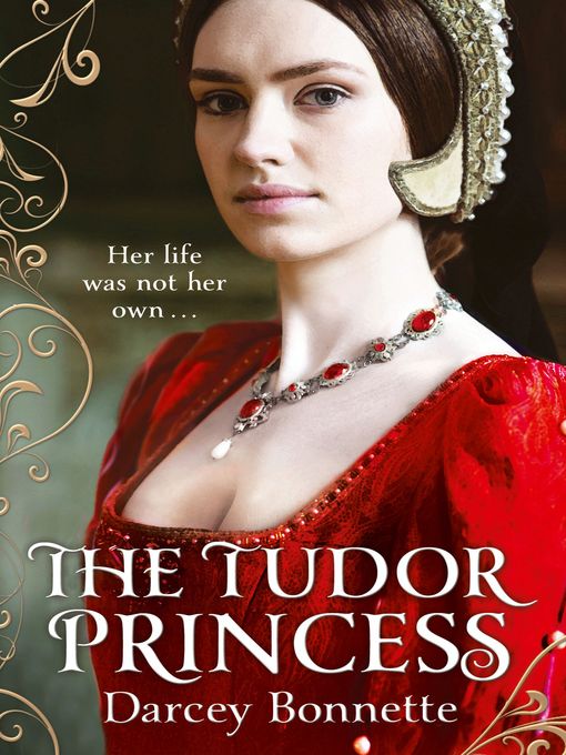 Title details for The Tudor Princess by Darcey Bonnette - Wait list